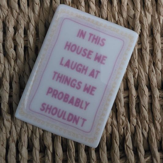 In this house - Fridge Magnet